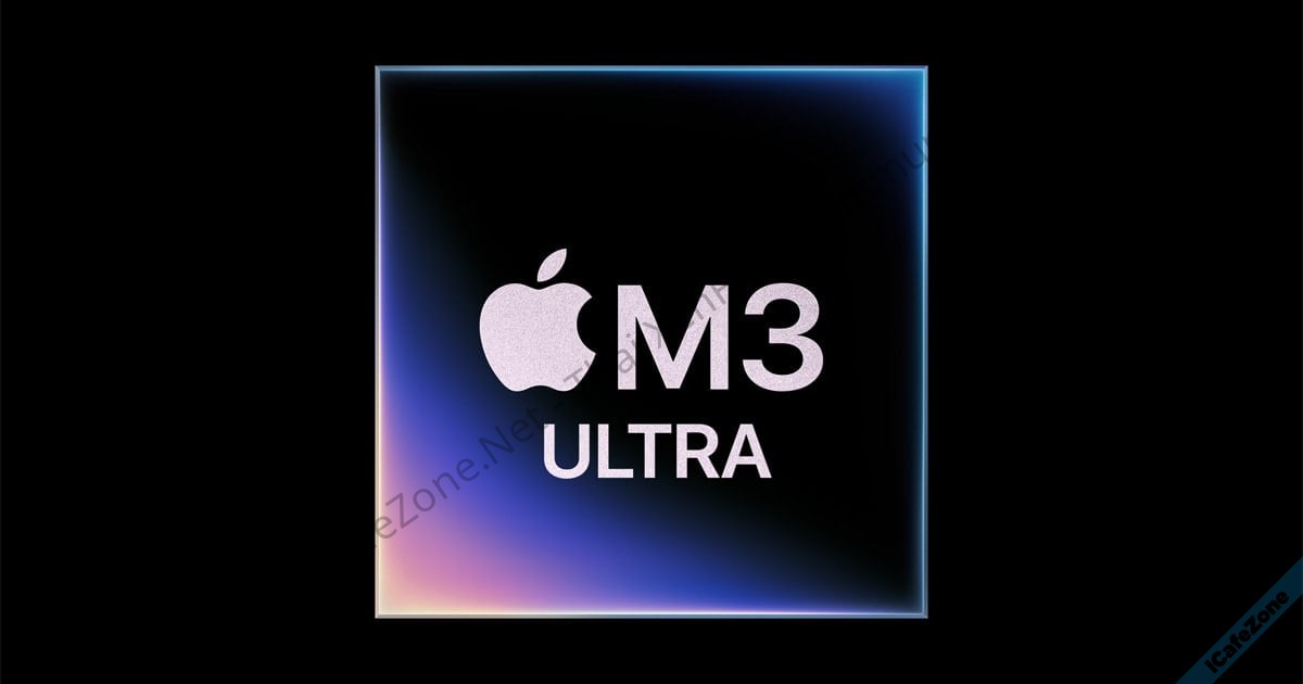 Apple เปิดตัวชิป M3 Ultra แรงที่สุดที่เคยมีมาของ Apple Silicon-1.jpg