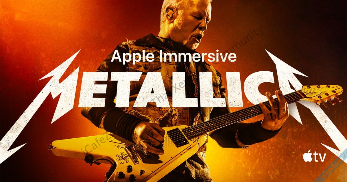 Apple เพิ่มบันทึกคอนเสิร์ต Metallica ให้ชมแบบ Immersive ผ่าน Vision Pro-1.jpg